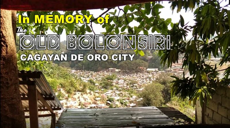 PHILIPPINEN MAGAZIN - VIDEOKANAL - Der alte Bolonsiri Cagayan de Oro City - Zum Gedenken an Foto + Video von Sir Dieter Sokoll
