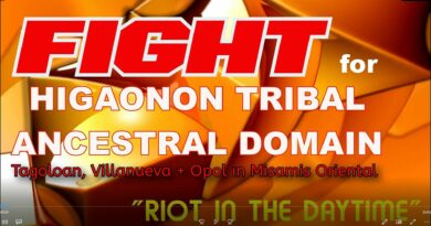 PHILIPPINEN MAGAZIN - SIGHTS OF CAGAYAN DE ORO CITY & NORTHERN MINDANAO - FIGHT for HIGAONON TRIBAL ANCESTRAL DOMAIN in Tagoloan, Villanueva and Opol Photo + video by Sir Dieter Sokoll, KOR