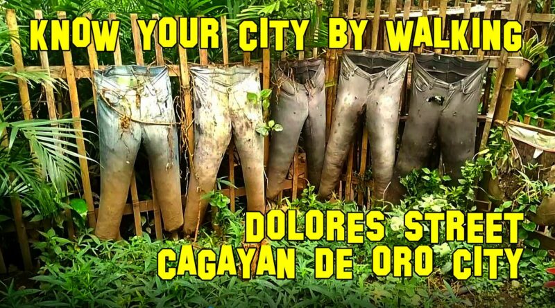 PHILIPPINEN MAGAZIN - VIDEOKANAL - KNOW YOUR CITY BY WALKING - DOLRES STREET in CAGAYAN DE ORO CITY Foto + Video von Sir Dieter Sokoll, KOR für PHILIPPINEN MAGAZIN