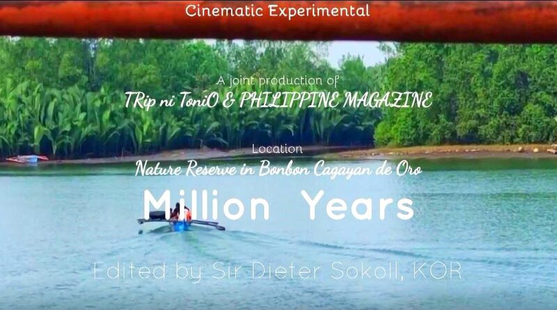 PHILIPPINEN MAGAZIN - VIDEOKANAL - Cinematic MILLION YEARS Foto + Video von Sir Dieter Sokoll, KOR