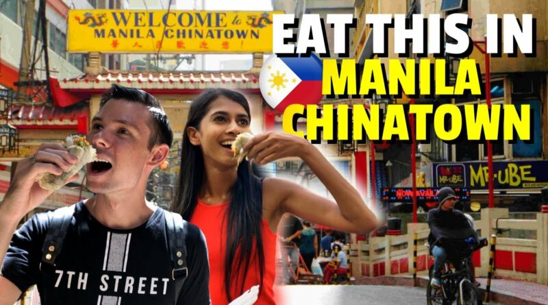 PHILIPPINEN MAGAZIN - VIDEOSAMMLUNG - STREET FOOD essen in der ÄLTESTEN CHINATOWN DER WELT