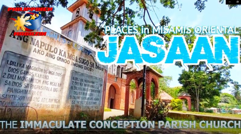PHILIPPINEN MAGAZIN - VIDEOKANAL - VIDEO: PLACES in MISAMIS ORIENTAL | JASAAN | The Immaculate Conception Parish Church