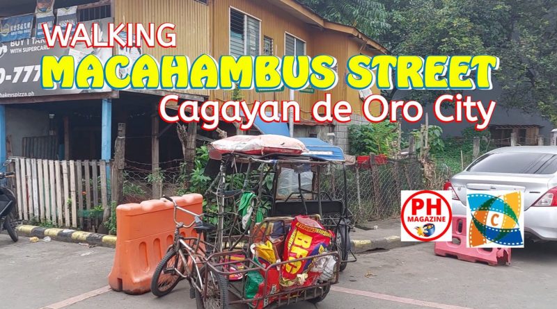 PHILIPPINEN MAGAZIN - VIDEOKANAL - Spaziergang MACAHAMBUS STREET | Cagayan de Oro City