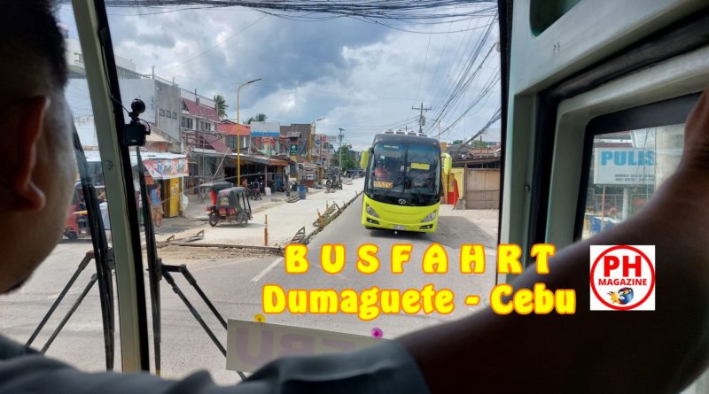 PHILIPPINEN MAGAZIN - BLOG - Eine Busfahrt von Dumaguete nach Cebu